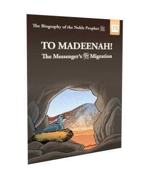 To Madeenah - the Messenger's Migration