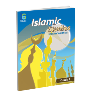 Islamic Studies - Grades 7 -part 2- Teacher's Manual